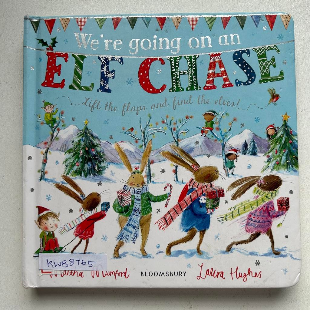 We're Going On An Elf Chase_Lift_The_Flap Book_Laura Hughes