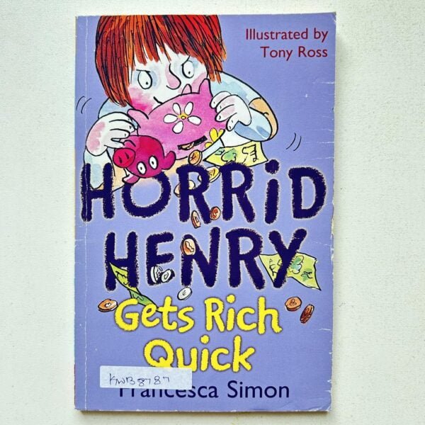 Horrid Henry Gets Rich Quick_Francesca Simon