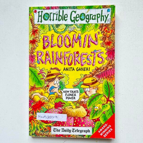 Horrible Geography_Bloomin Rainforests_Anita Ganeri