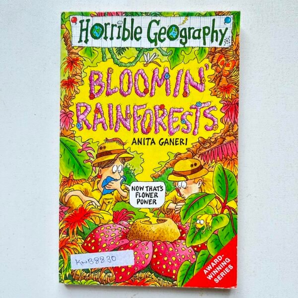 Horrible Geography_Bloomin Rainforests_Anita Ganeri