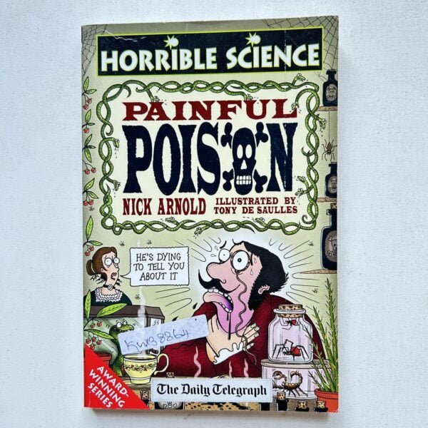 Horrible Science_Painful Poison _Nick Arnold