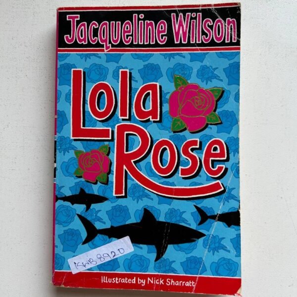 Lola Rose _Jacqueline Wilson