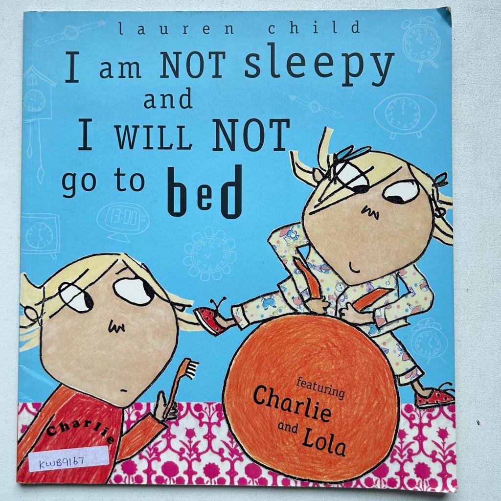 Iam Not Sleepy And I Will Not Go To Bed_Lauren Child