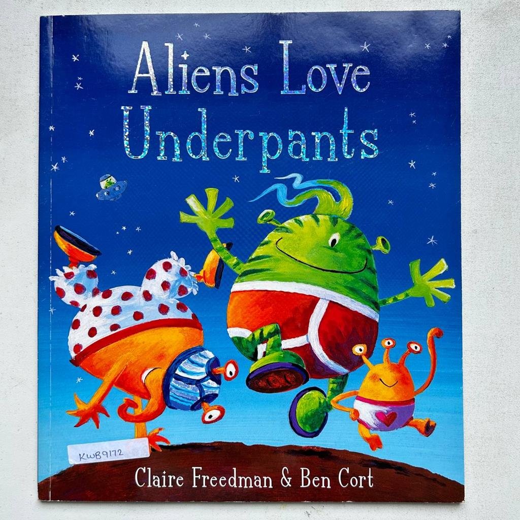 Aliens Love Underpants _Claire Freedman