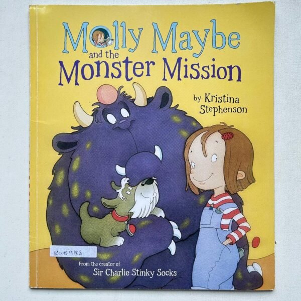 Molly Maybe And The Monster Mission_Kristina Stephenson