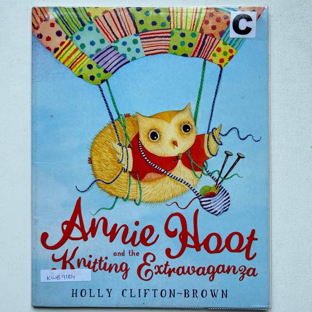 Annie Hoot And The Knitting Extravaganza_Clifton-Brown Holly