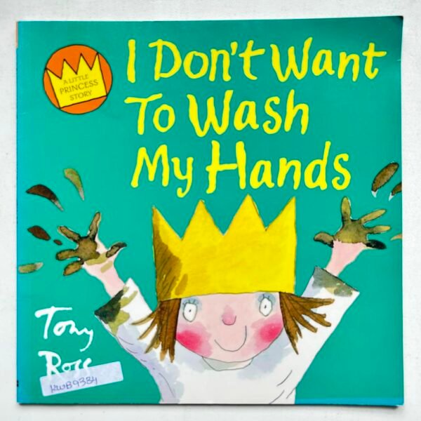 I Don't Want To Wash My Hands_Tony Ross
