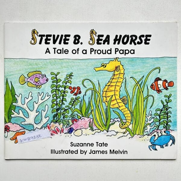 Tevie B. Sea Horse A Tale Of A Proud Papa _Suzanne Tate
