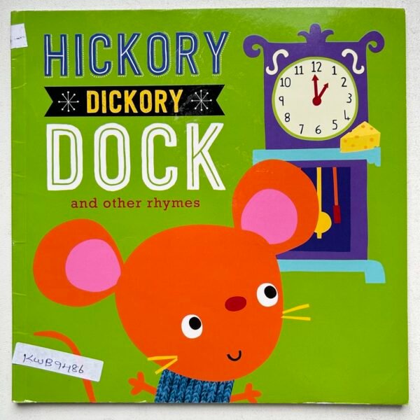 Hickory Dickory Dock And Other Rhymes_Dawn Machell