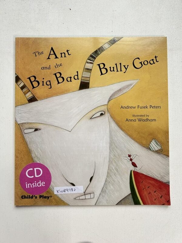 The Ant And The Big Bad Bully Goat_Andrew Fusek Peters