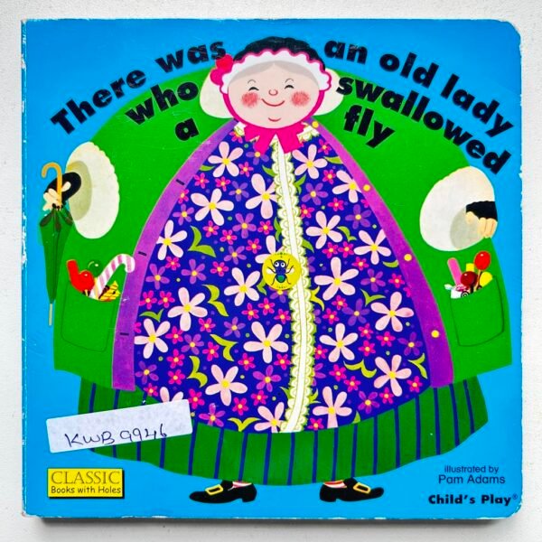 There Was An Old Lady Who Swallowed A Fly_Pam Adams