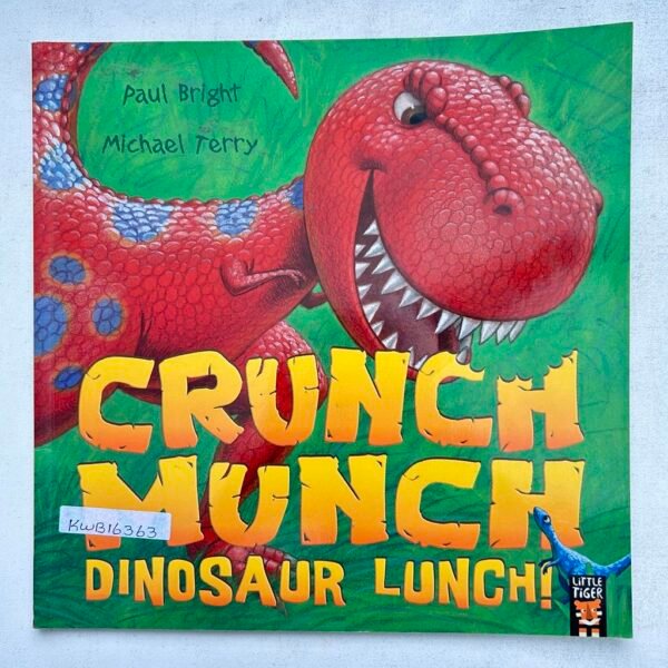 Crunch Munch Dinosaur Lunch!_Paul Bright