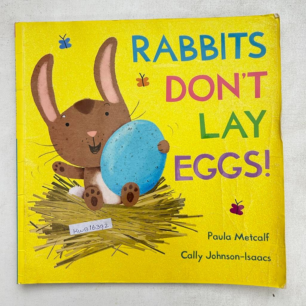 Rabbits Don't Lay Eggs!_Paula Metcalf