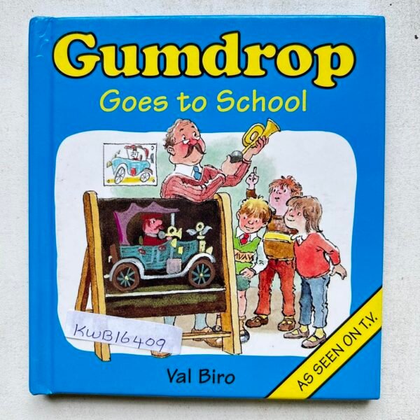 Gumdrop Goes To School_Val Biro