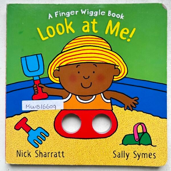 A Finger Wiggle Book Look At Me!_Nick Sharratt