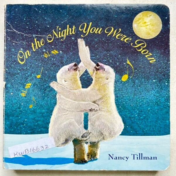 On The Night You Were Born_Nancy Tillman