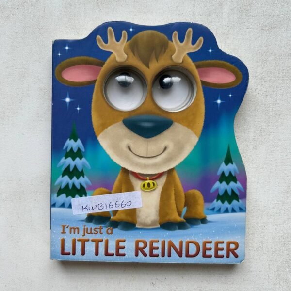 I'm Just A Little Reindeer_Wobbly Book_Imagine That_KWB16660