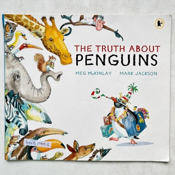 The Truth About Penguins_Walker Books_KWB17503