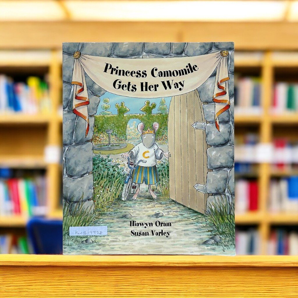 Princess Camomile Gets Her Way_Hiawyn Oram_KWB17728