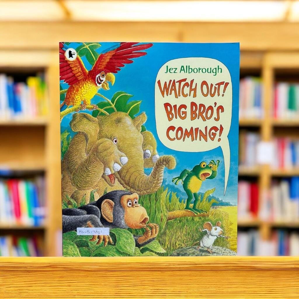 Watch Out! Big Bro's Coming_Jez Alborough_KWB17851