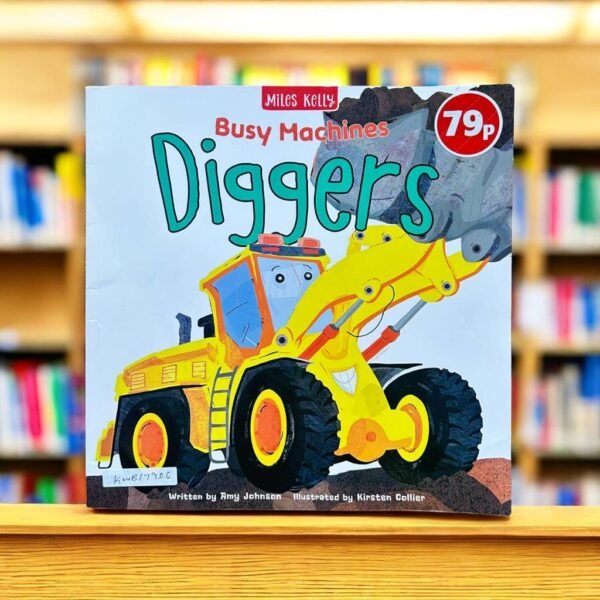 Busy Machines Diggers_Miles Kelly_KWB17926