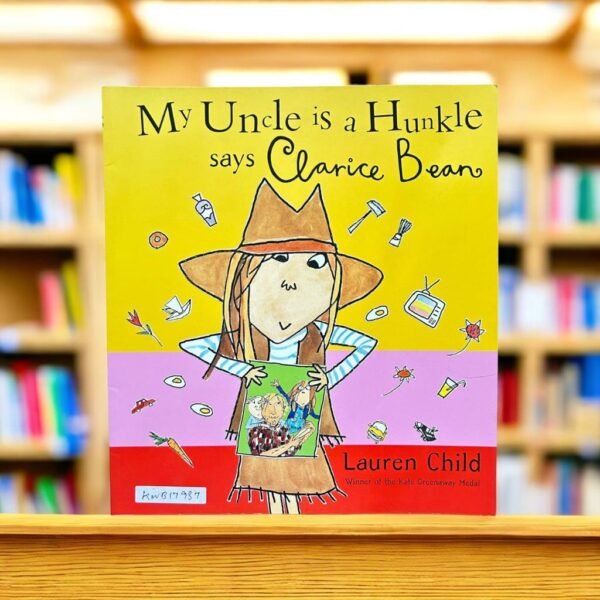 My Uncle Is A Hunkle Says Clarice Bean_Lauren Child_KWB17937