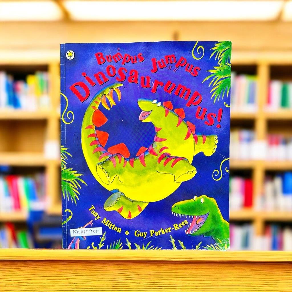 Bumpus Jumps Dinosaurumps!_Tony Mitton_KWB17960