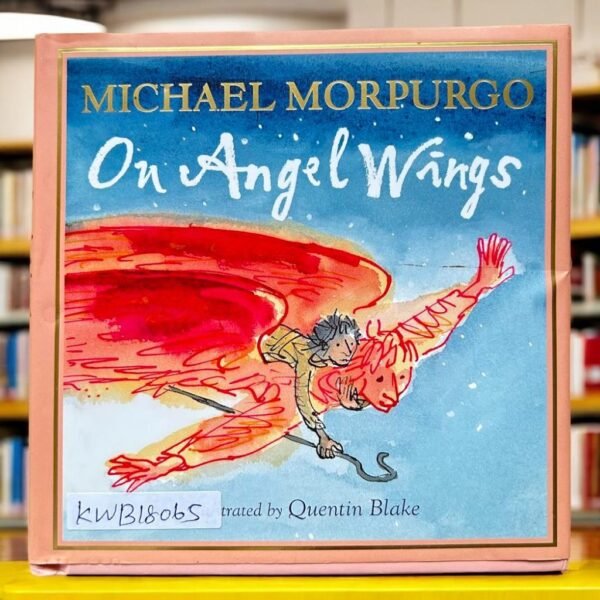 On Angel Wings_Michael Morpurgo_KWB18065