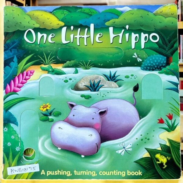One Little Hippo_Pushing,Turning And Counting Book_Top That_KWB18175
