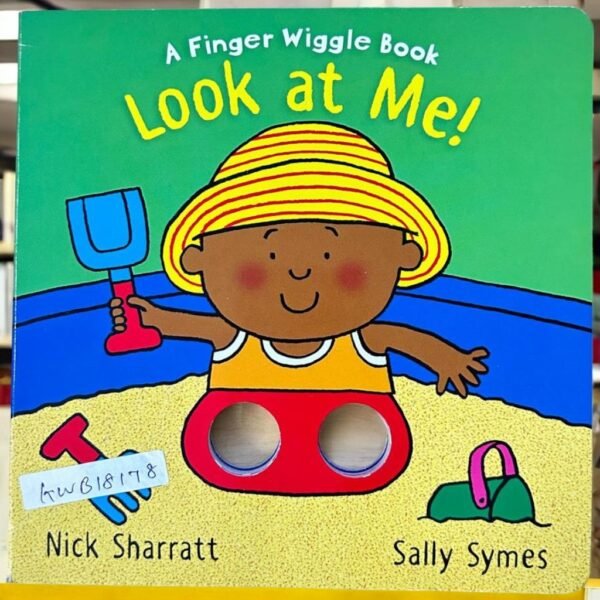 A Finger Wiggle Book Look At Me!_Nick Sharratt_KWB18178