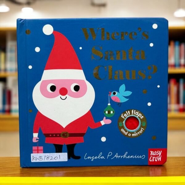 Where's Santa Claus?_Felt Flap And A Mirror_Nosy Crow _KWB18201