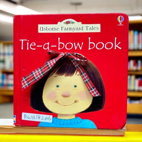 Usborne Farmyard Tales_Tie-A-Bow Book_Usborne_KWB18206