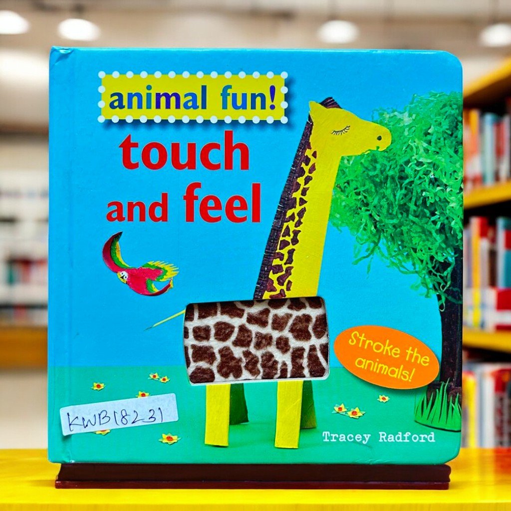 Animal Fun!_Touch And Feel_Tracey Radford_KWB18231