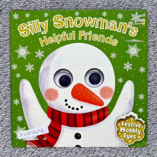 Silly Snowman's Helpful Friends_Wobbly Eyes_Igloo Books_KWB18494