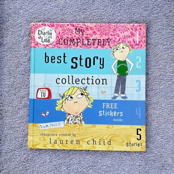 Charlie And Lola_My Completely Best Story Collection_Lauren Child_KWB19025