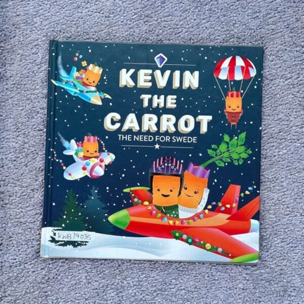 Kevin The Carrot_The Need For Swede_Igloo Books_KWB19035