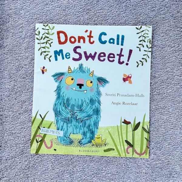 Don't Call Me Sweet!_Bloomsbury_KWB19055