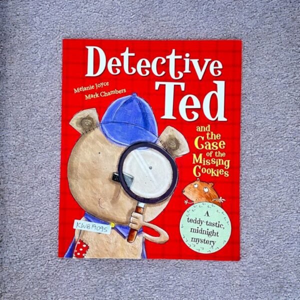 Detective Ted And The Case Of The Missing Cookies_Melanie Joyce_KWB19095