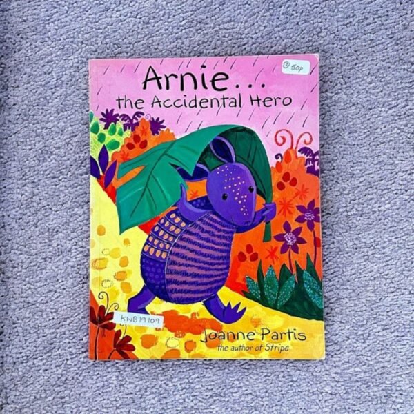 Arnie... The Accidental Hero_Joanne Partis_KWB19109
