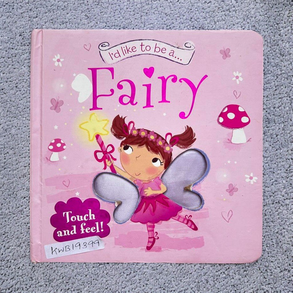 I'd Like To Be A.. Fairy_Touch And Feel_Igloo Books_KWB19399