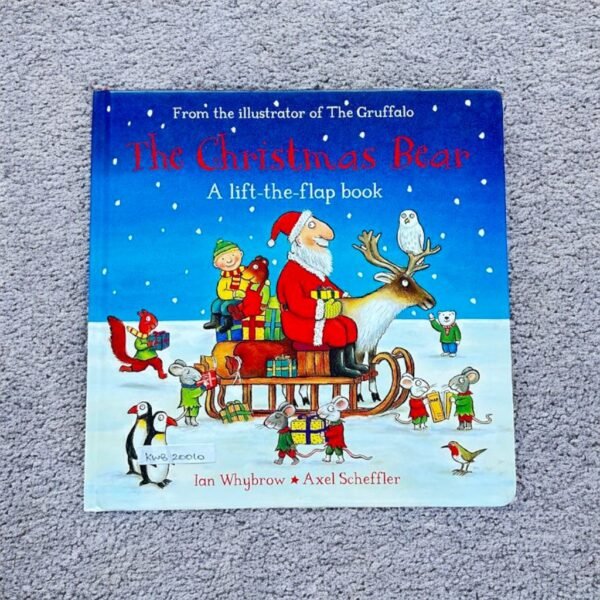 The Christmas Bear_Flap Book_Axel Scheffler_KWB20010