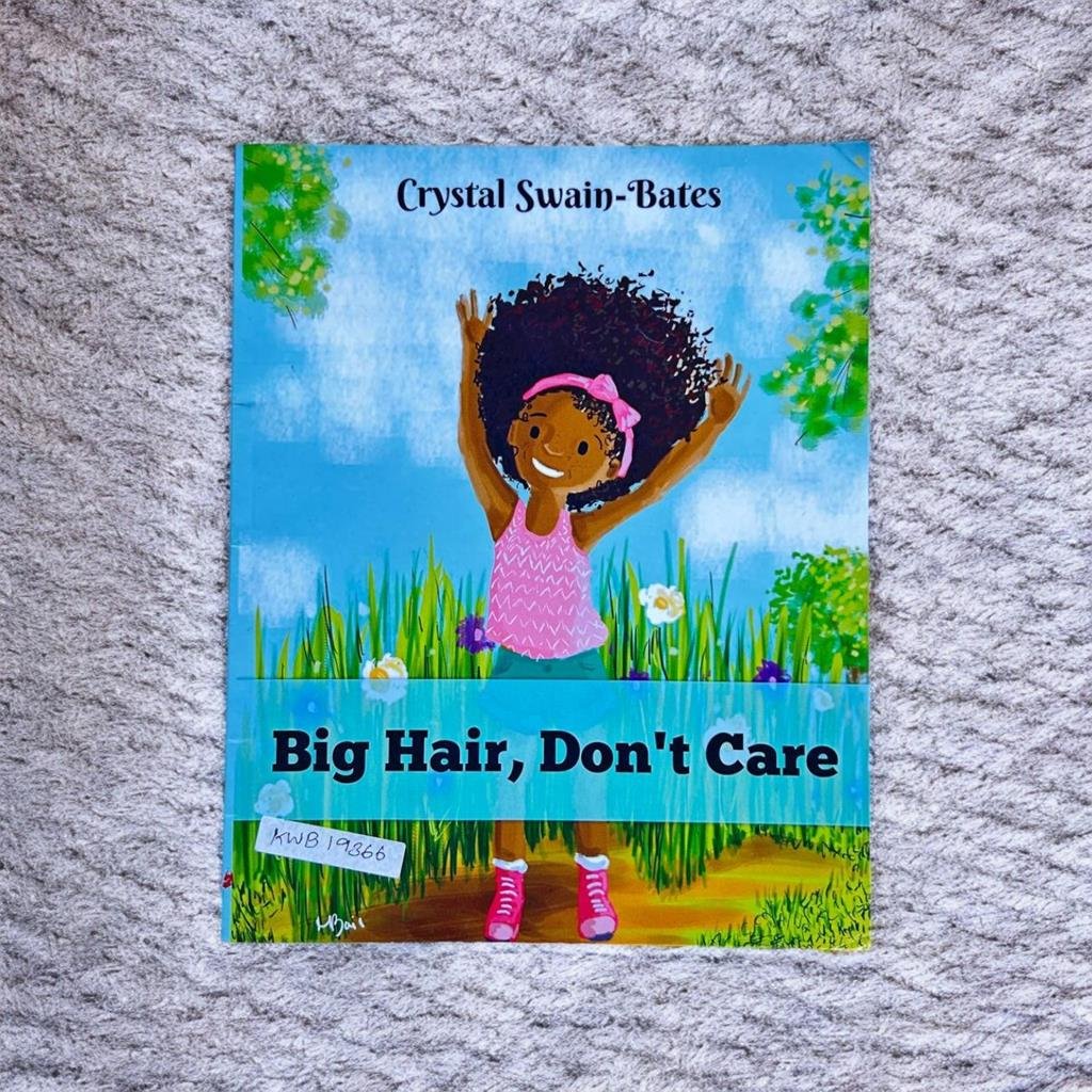 Big Hair, Don't Care_Crystal Swain_KWB19366