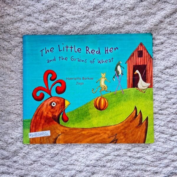 The Little Red Hen And The  Grains Of Wheat_Jago_KWB20752