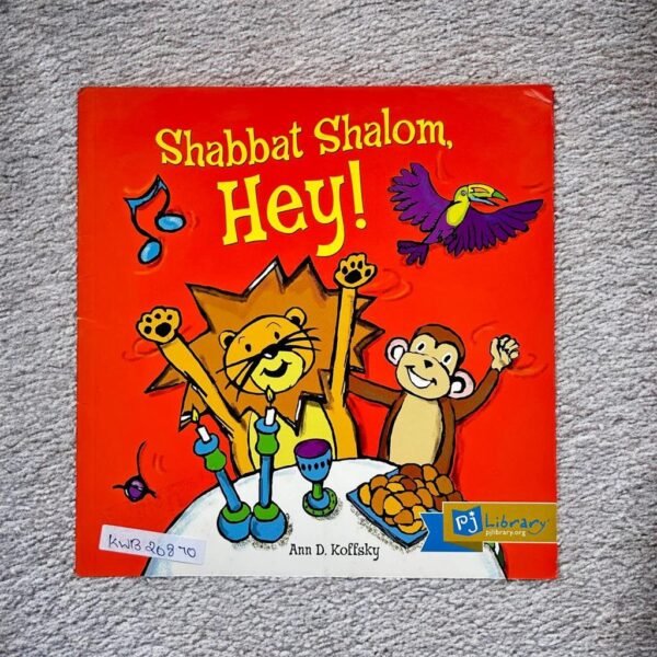 Shabbat Shalom,Hey!_Ann D.Koffsky_KWB20870