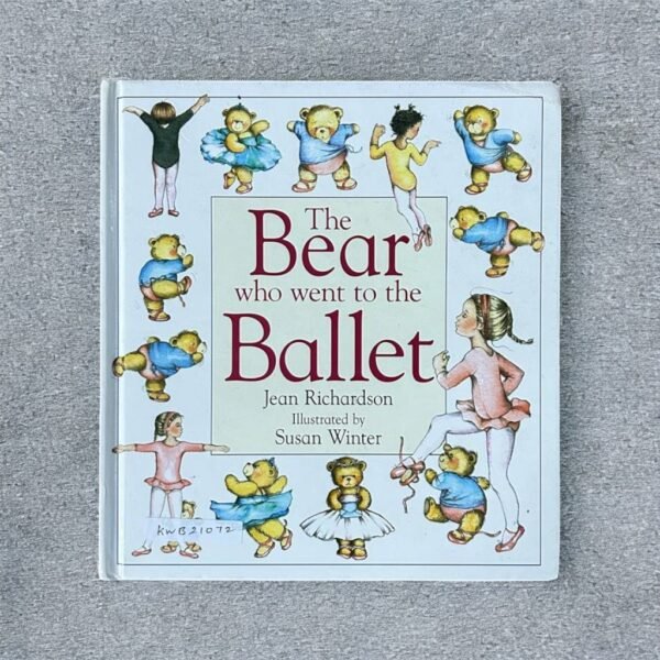 The Bear Who Went To The Ballet_Susan Winter_KWB21072
