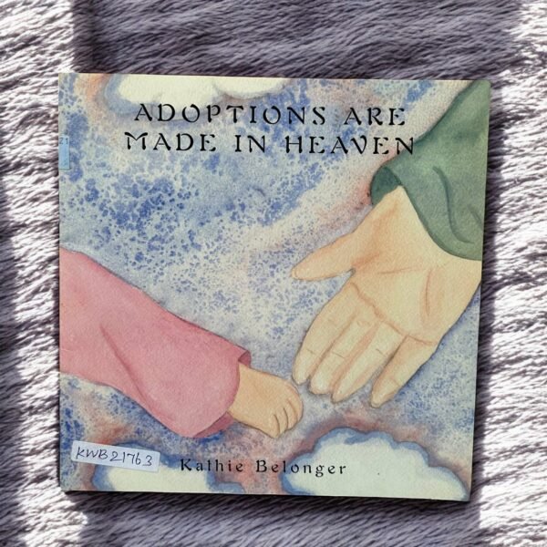 Adoptions Are Made In Heaven_Kathie Belonger_KWB21763
