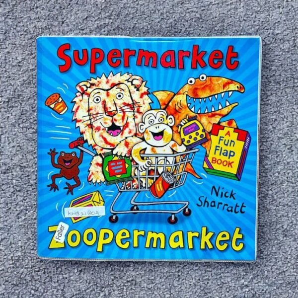 Supermarket Zoopermarket_Lift_TheFlap Book_Nick Sharratt_KWB21804