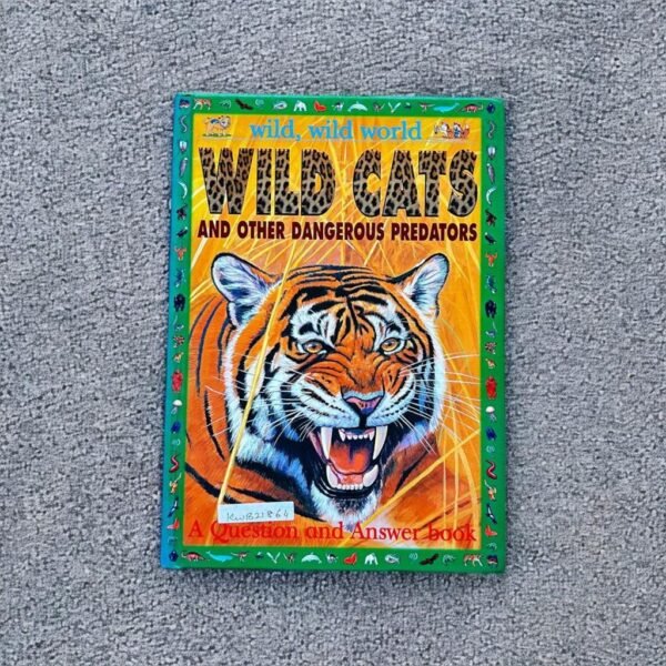 Wild,Wild,World Wild Cats And Other Dangerous Predators_Clare Oliver_KWB21864