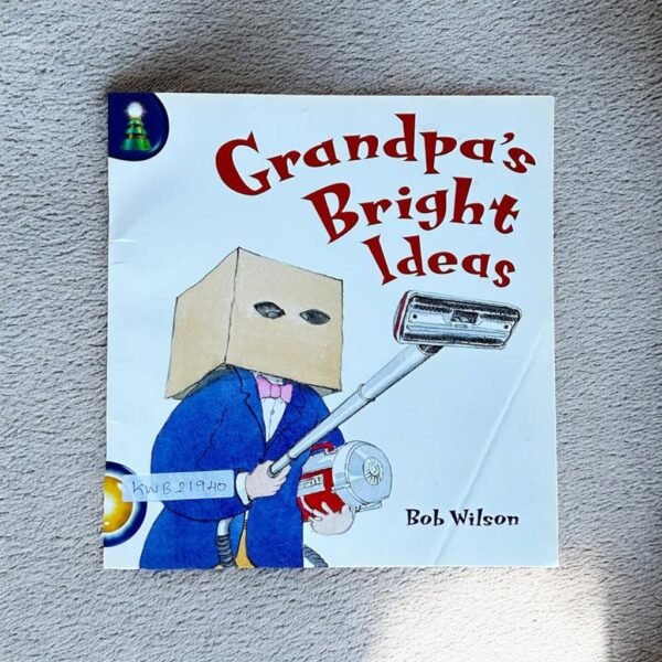 Grandpa's Bright Ideas_Bob Wilson_KWB21940