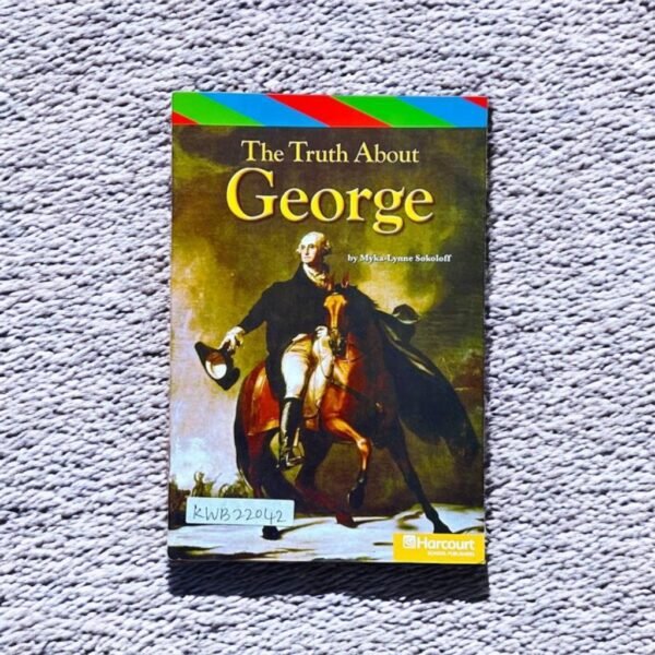 The Truth About George_Myka_Lynne Sokoloff_KWB22042